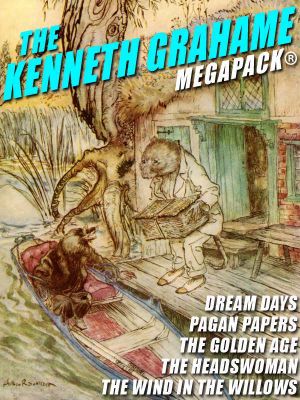 [Kenneth Grahame 01] • The Kenneth Grahame MEGAPACK®